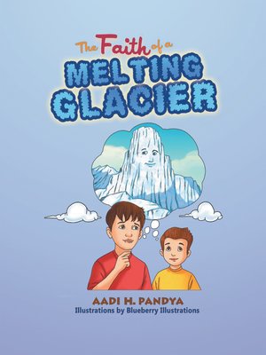 cover image of The Faith of a Melting Glacier